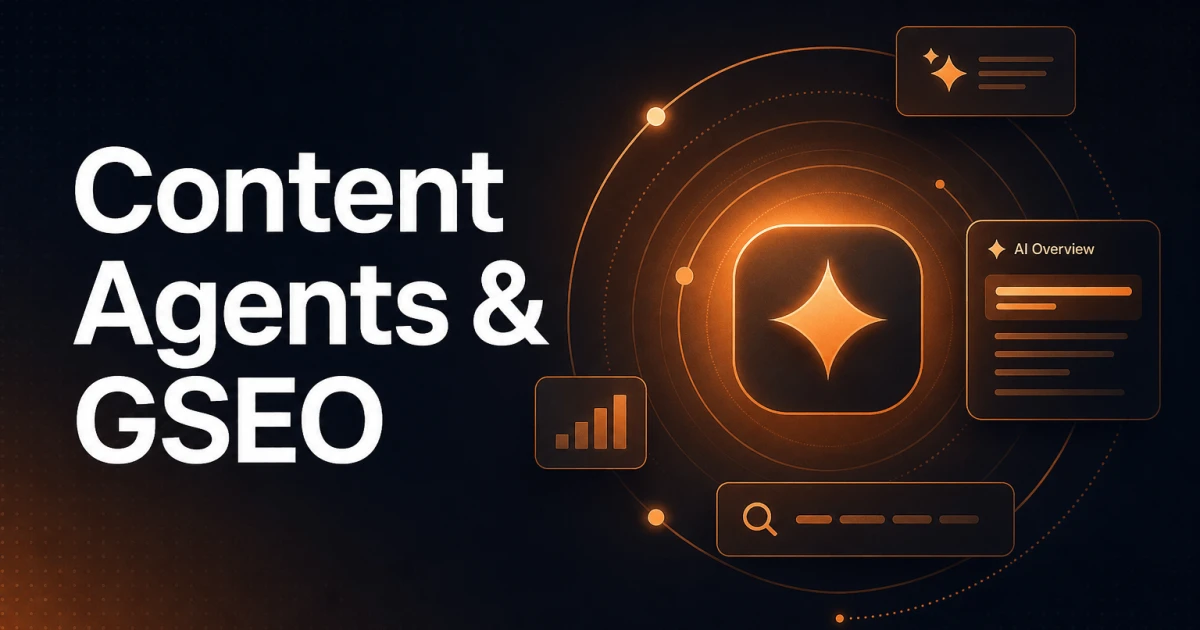 Content Agents & GSEO: Optimization for AI Overviews in 2025