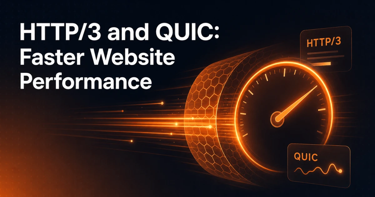 How HTTP/3 and QUIC Improve Speed and Performance on Websites