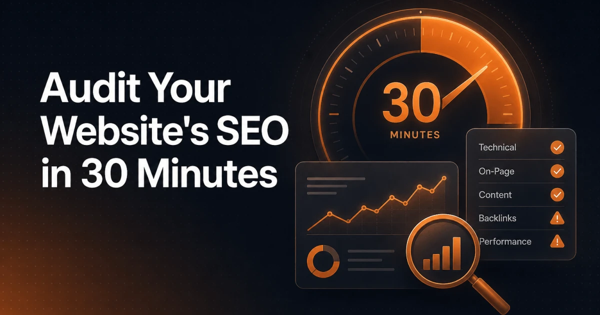 How to Audit Your Website's SEO in 30 Minutes