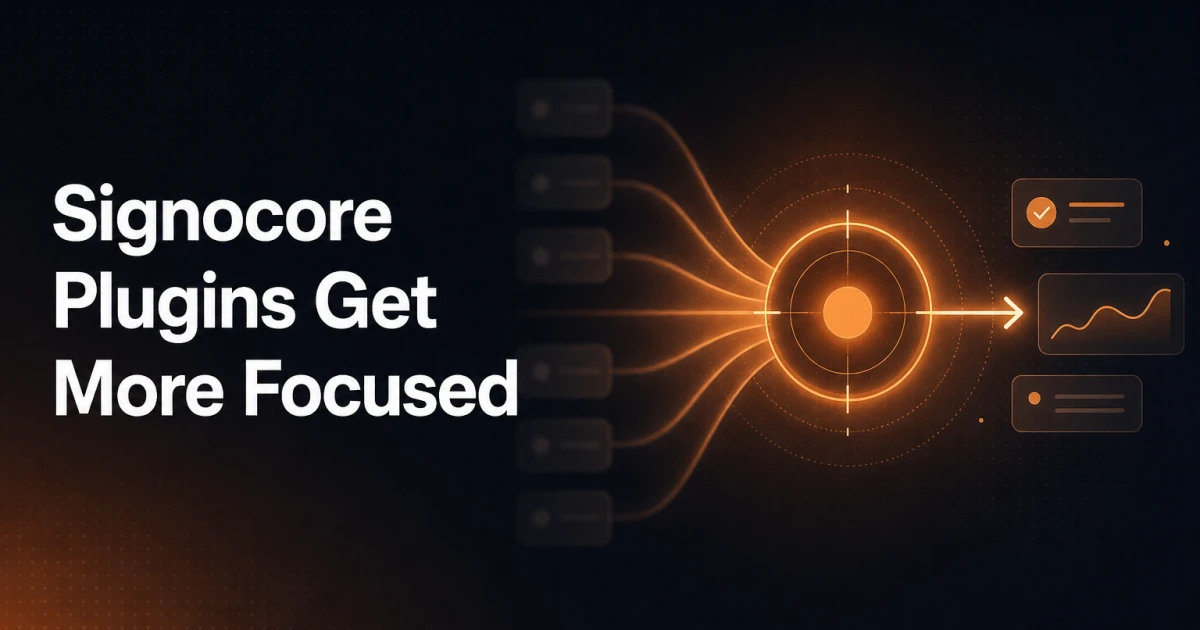 Signocore Plugins Are Getting More Focused - Here Is What Changed