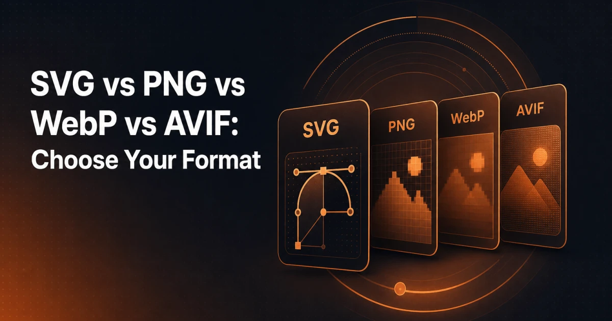 SVG vs PNG vs WebP vs AVIF: Choosing the Right Image Format