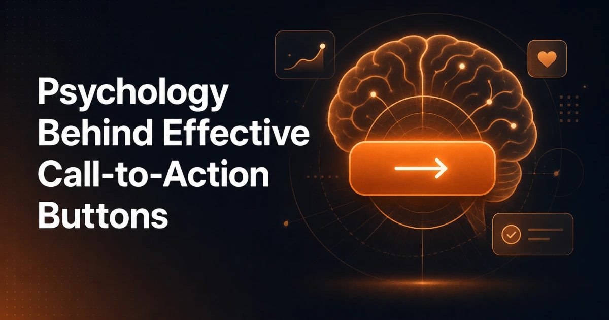 The Psychology Behind Effective Call-to-Action Buttons