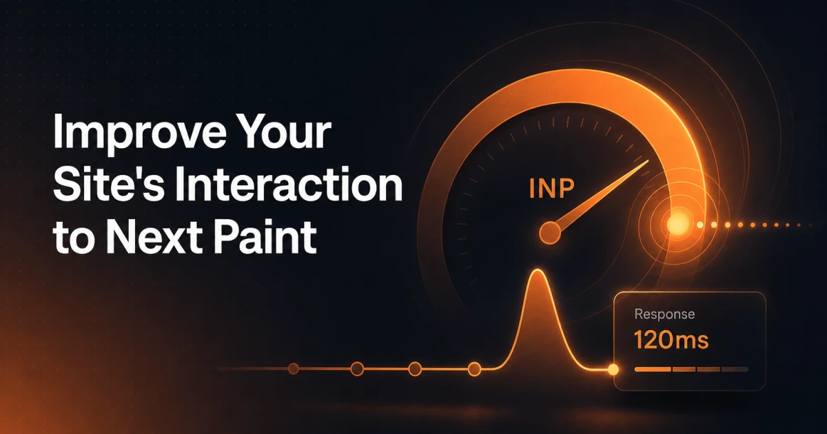 Understand the Core Web Vitals 2.0 update: How to improve the Interaction to Next Paint (INP) metric.