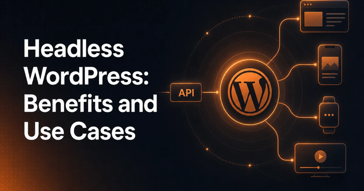 What Is Headless WordPress and Should You Use It?